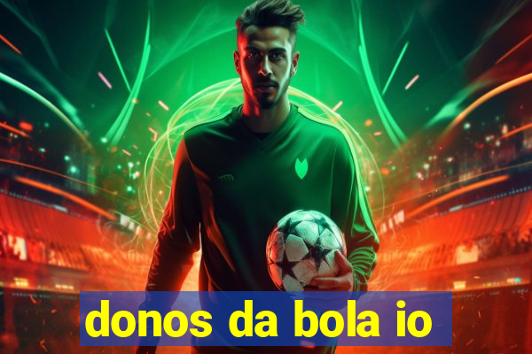 donos da bola io